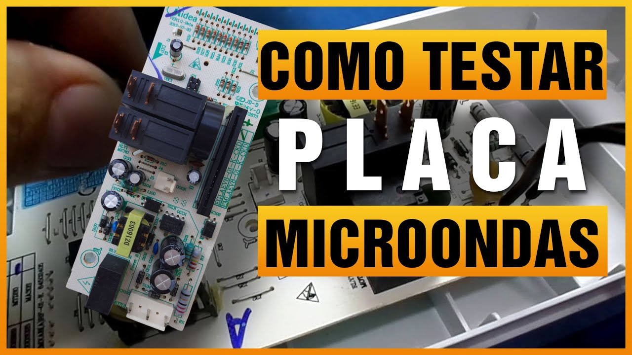 (8)Como Testar os Componentes da Placa do microondas