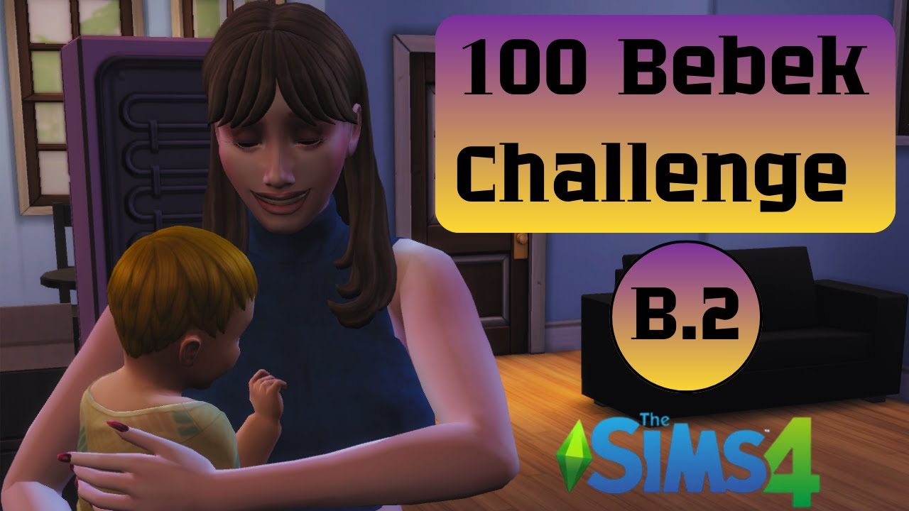The Sims 4: 100 Bebek Challenge ||B.2 👶Bir anda her şey kontrolden çıktı😳 #sims4 #100bebekchallenge