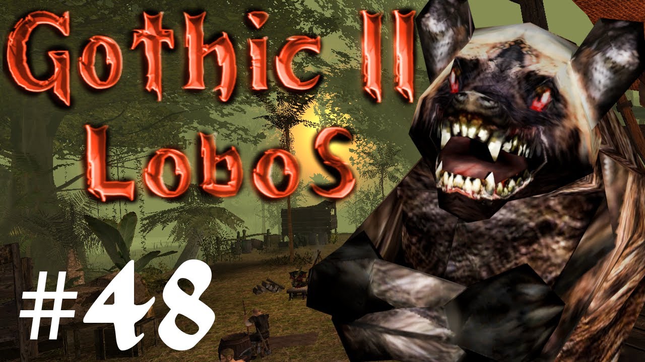 Gothic 2 NK: Lobos odc. 48  - Co tu się dzieje?