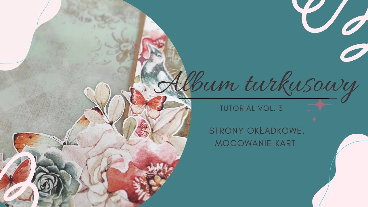 Album turkusowy - tutorial vol.3 Strony okładkowe,mocowanie kart.