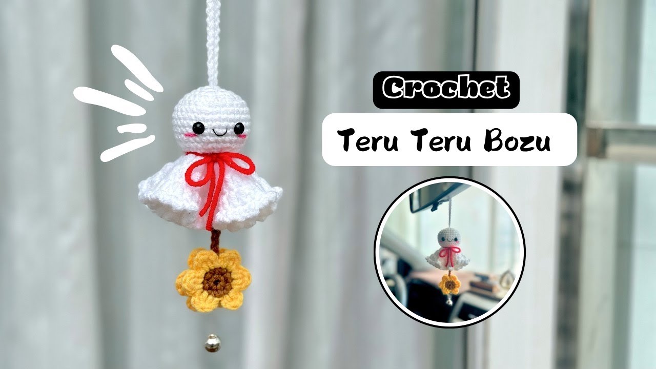 Crochet Teru Teru Bozu | Japanese weather doll - Hanging decorations | Hướng dẫn móc búp bê cầu nắng