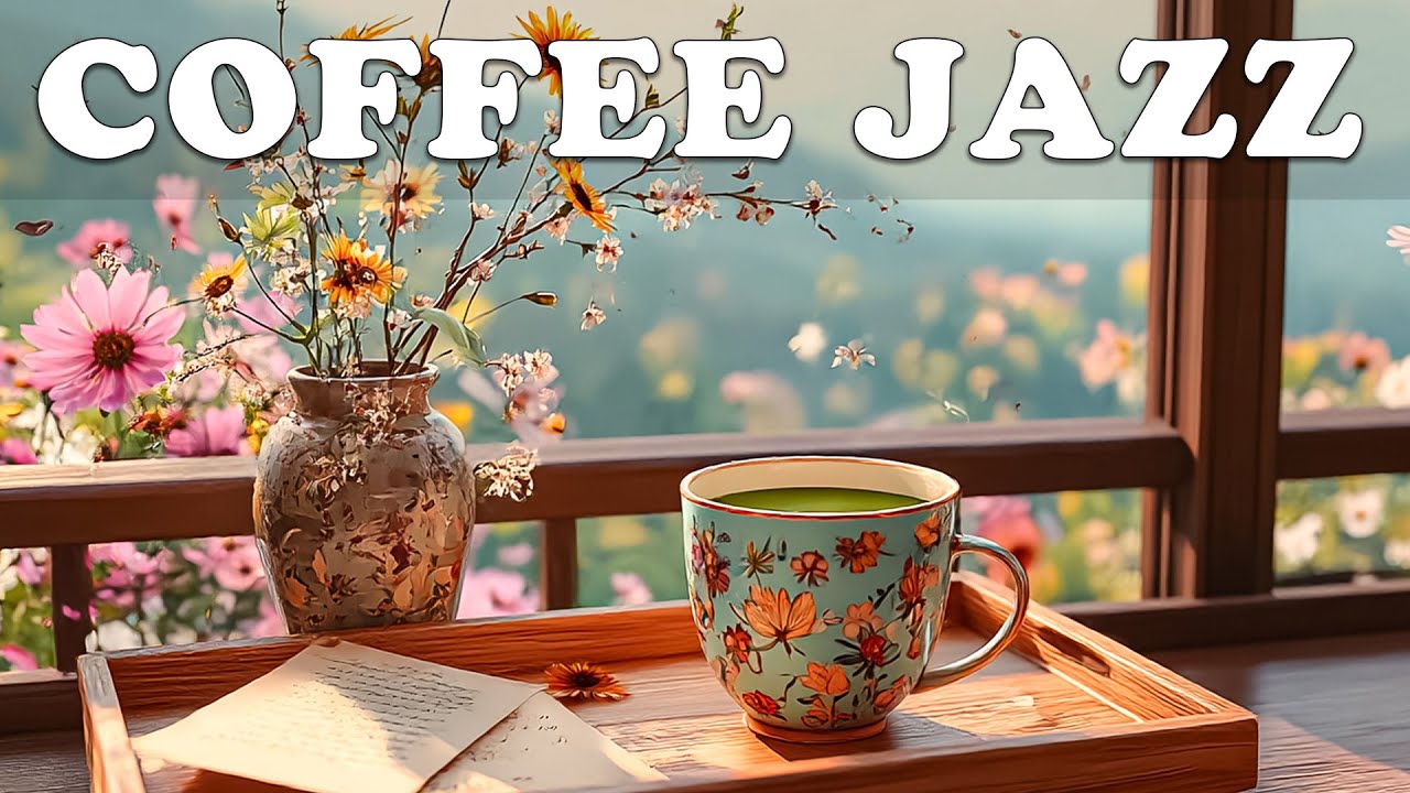 Happy Coffee June Jazz ~ Positive Morning Coffee Jazz & Elegant Bossa Nova Music for Joyful Moods
