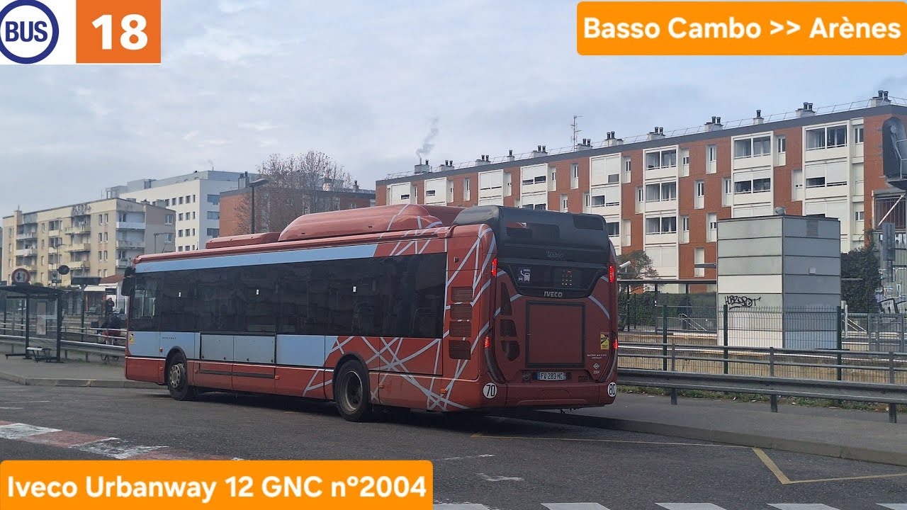 Tisséo — Ligne 18 de Basso Cambo à Arènes — Iveco Urbanway 12 GNC n°2004