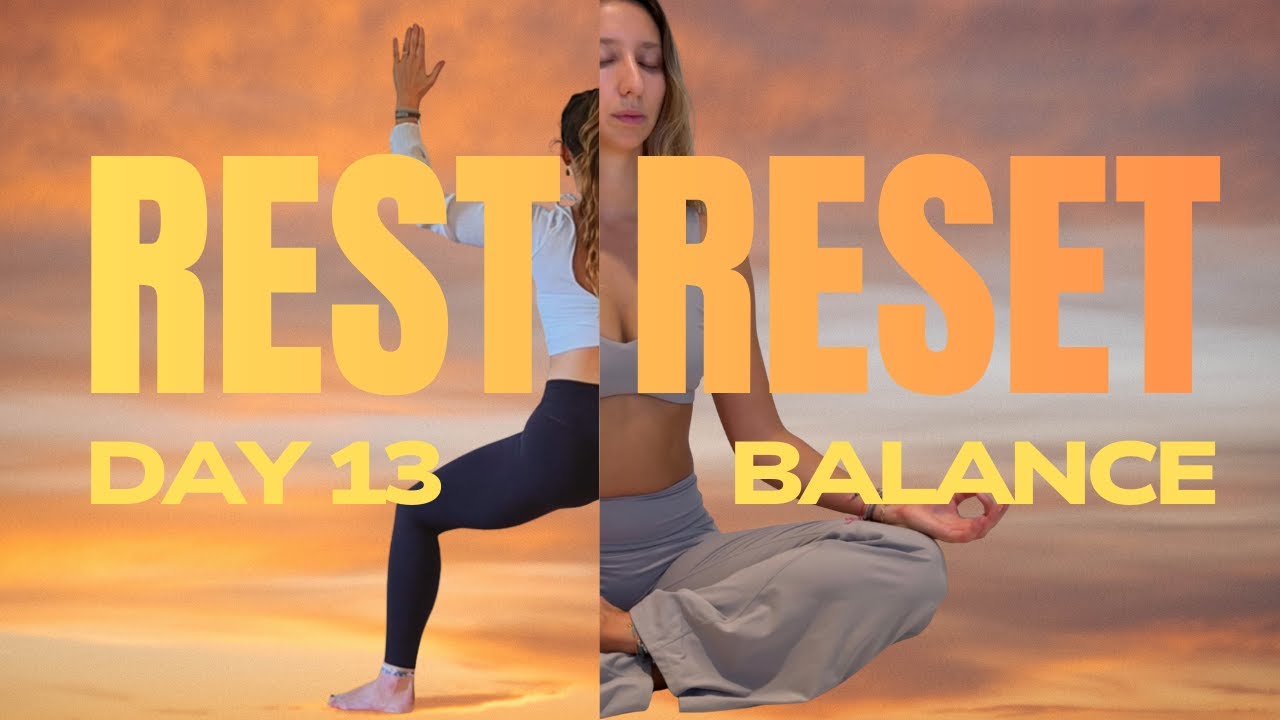 The Rest Reset - Balance | Slow & Steady Hatha Yoga Flow
