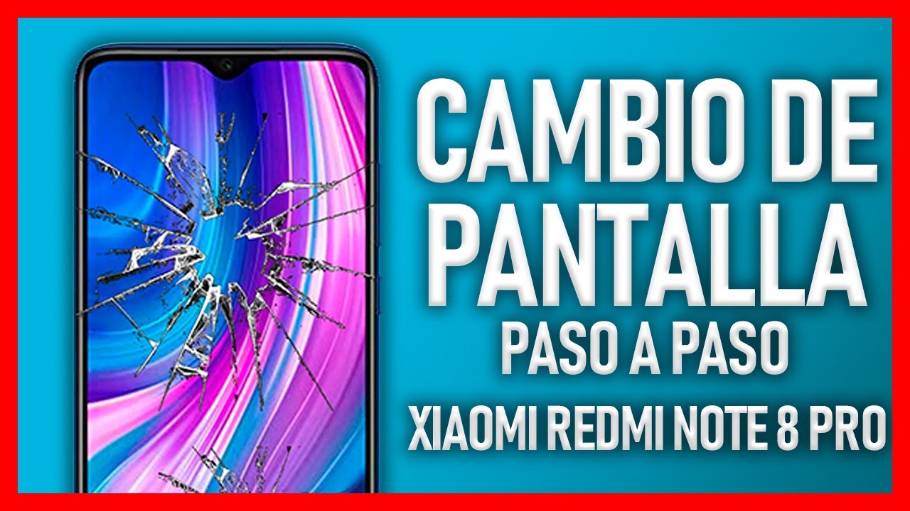 PASO a PASO - CAMBIO DE PANTALLA Xiaomi Redmi Note 8 PRO📲😱😨