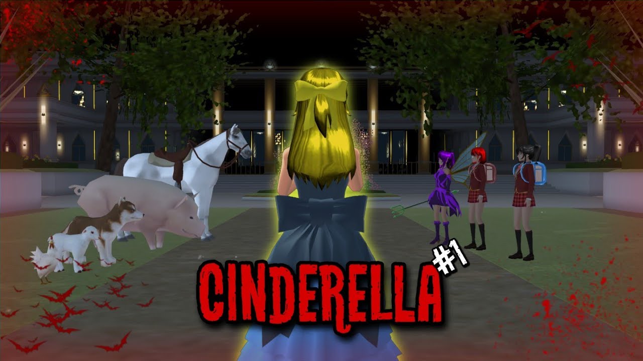 KUTUKAN CINDERELLA 1 : CINDERELLA PUN TIBA || HORROR MOVIE SAKURA SCHOOL SIMULATOR