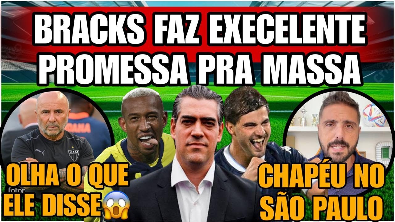 🔥BRACKS EXCELENTE PROMESSA A MASSA🔴OLHA O QUE O SAMPOALI DISSE🚨CHAPEU NO S&Atilde;O PAULO GALO NOT&Iacute;CIAS