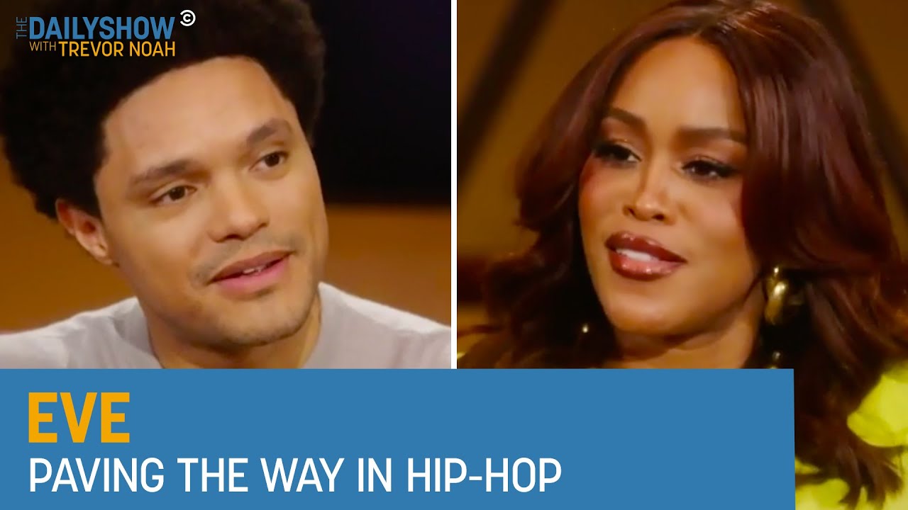 Eve - “Queens,” Pregnancy & Staying True to Herself in Hip-Hop | The Daily Show