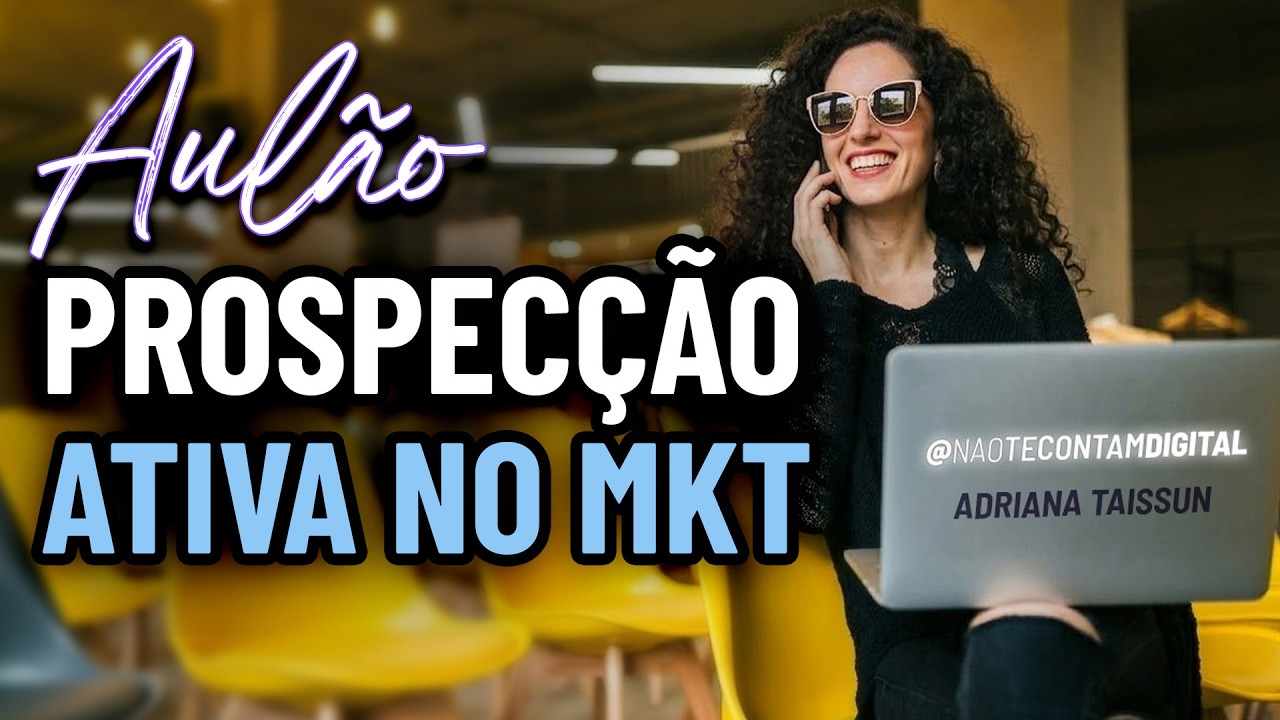 Aulão da Prospecção para Social Media, Tráfego Pago e Marketing Digital