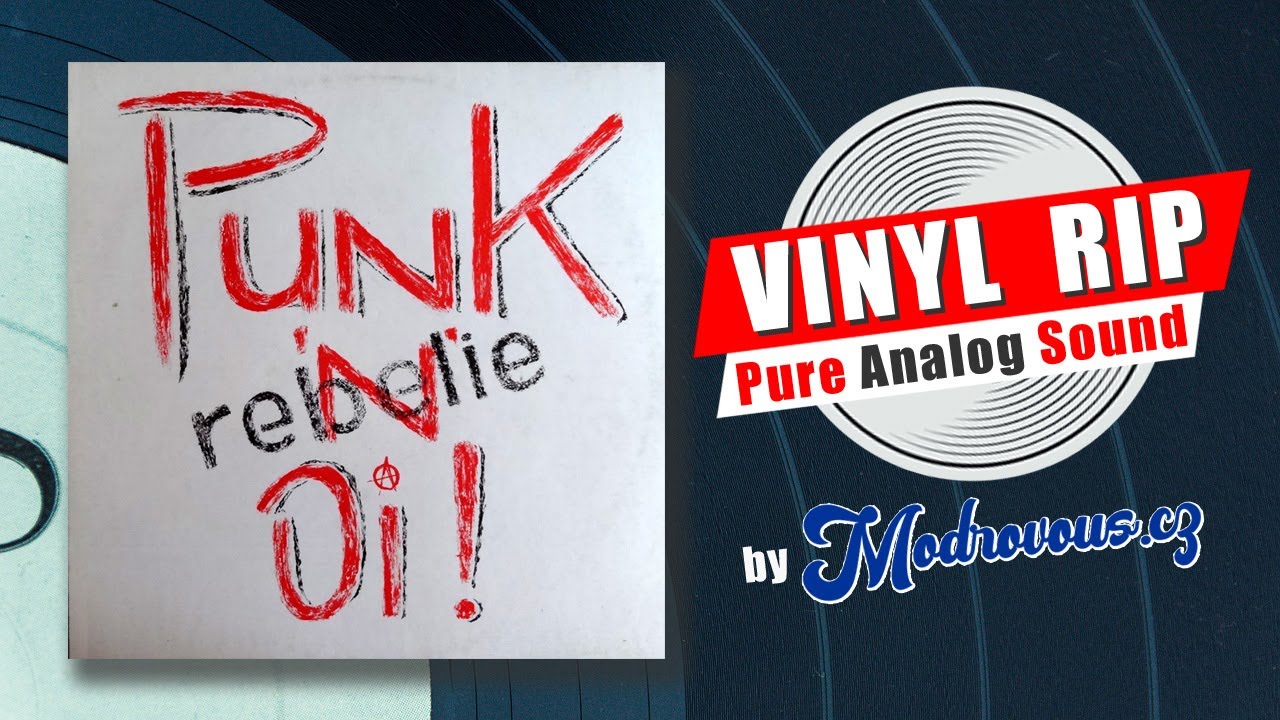 Various - Rebelie - Punk 'n' Oi! (1990) Vinyl Rip 📀 [Full Album] by Modrovous.cz 💙