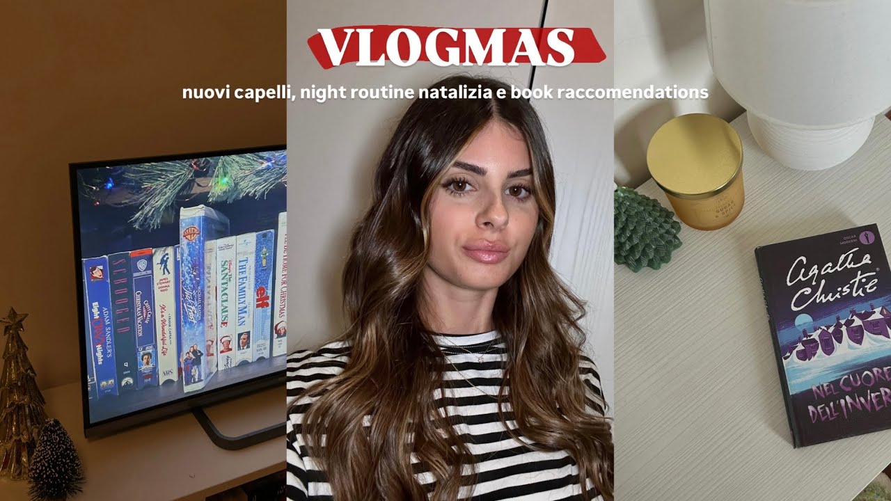VLOGMAS 🎄nuovi capelli, night routine natalizia e book raccomendations