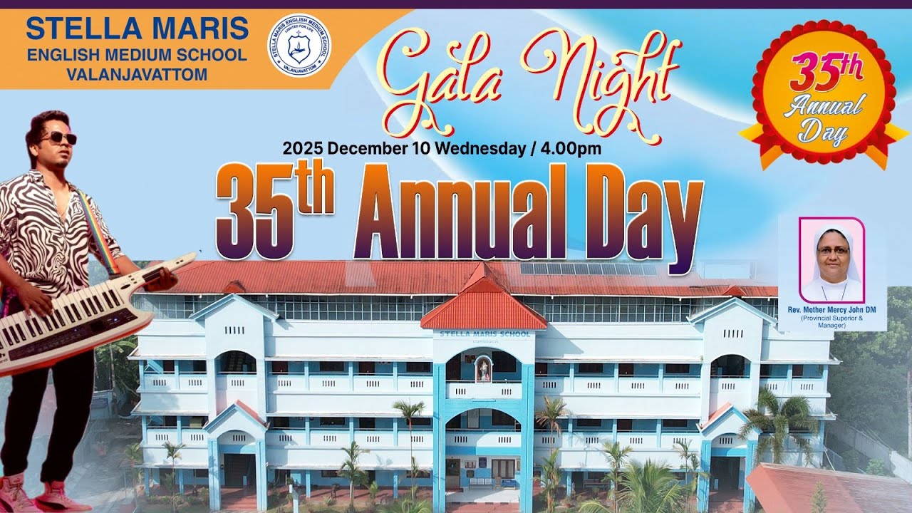 35th ANNUAL DAY : Stella Maris English Medium School Valanjavattom : LIVE