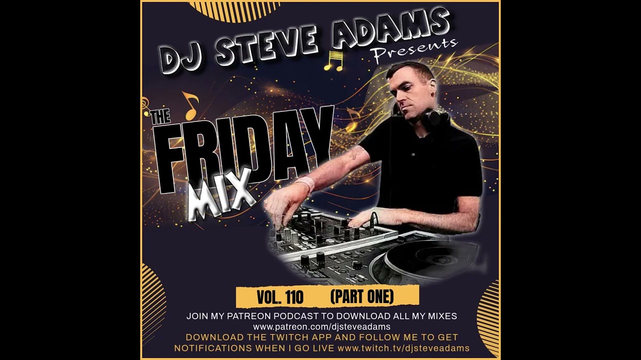 The Friday Mix Vol. 110 (Part One)