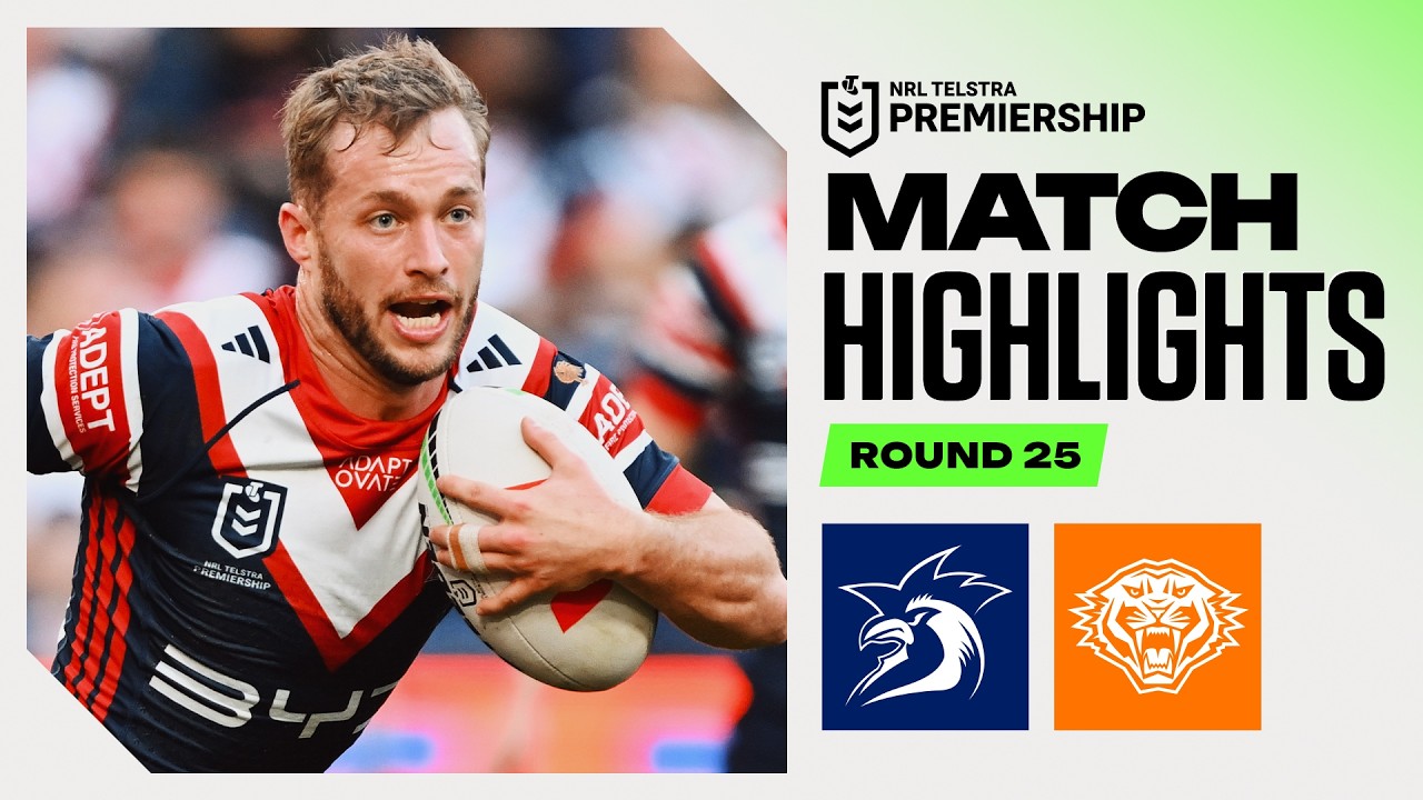 NRL 2026 | Roosters v Wests Tigers&nbsp;| Match Highlights | Round 25