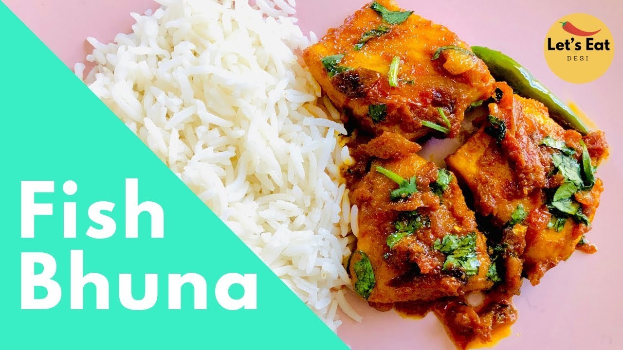 Fish Bhuna | Maach Bhuna | Fish Fillet Curry