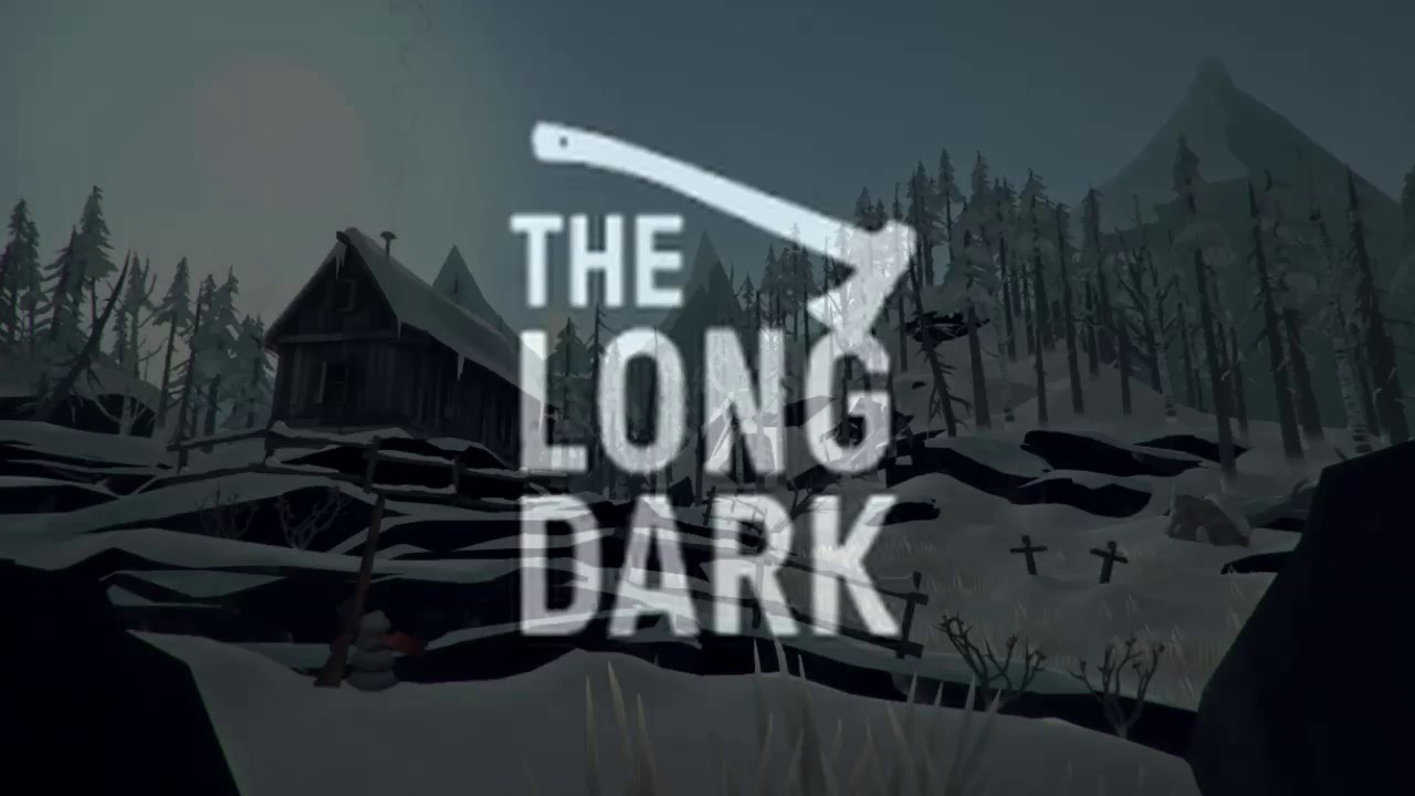 ►♫ THE LONG DARK | 