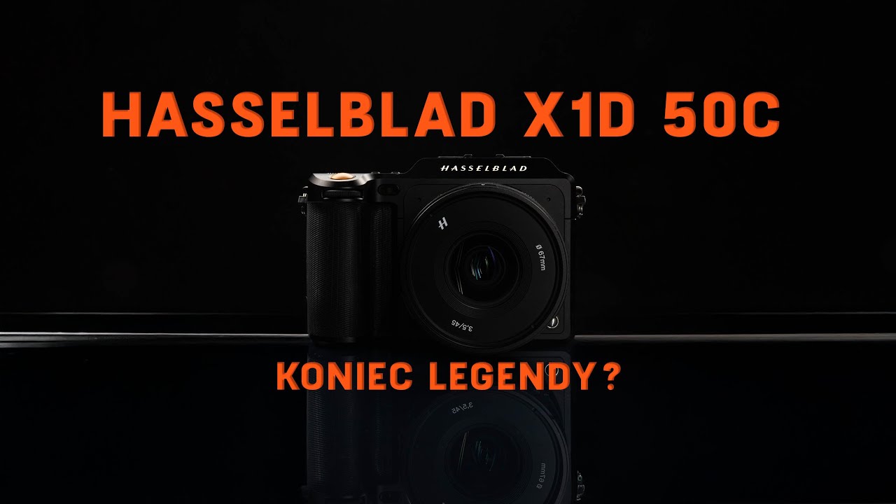 Hasselblad X1D 50C. Koniec legendy?