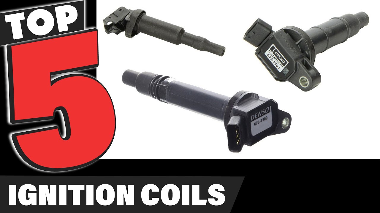 Best Ignition Coil In 2025 - Top 5 Ignition Coils Review