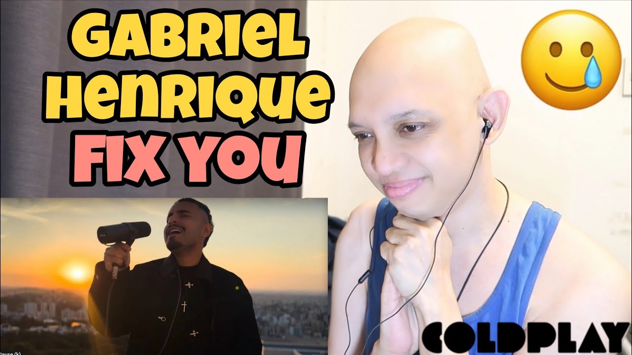 Fix You - Gabriel Henrique REACTION!