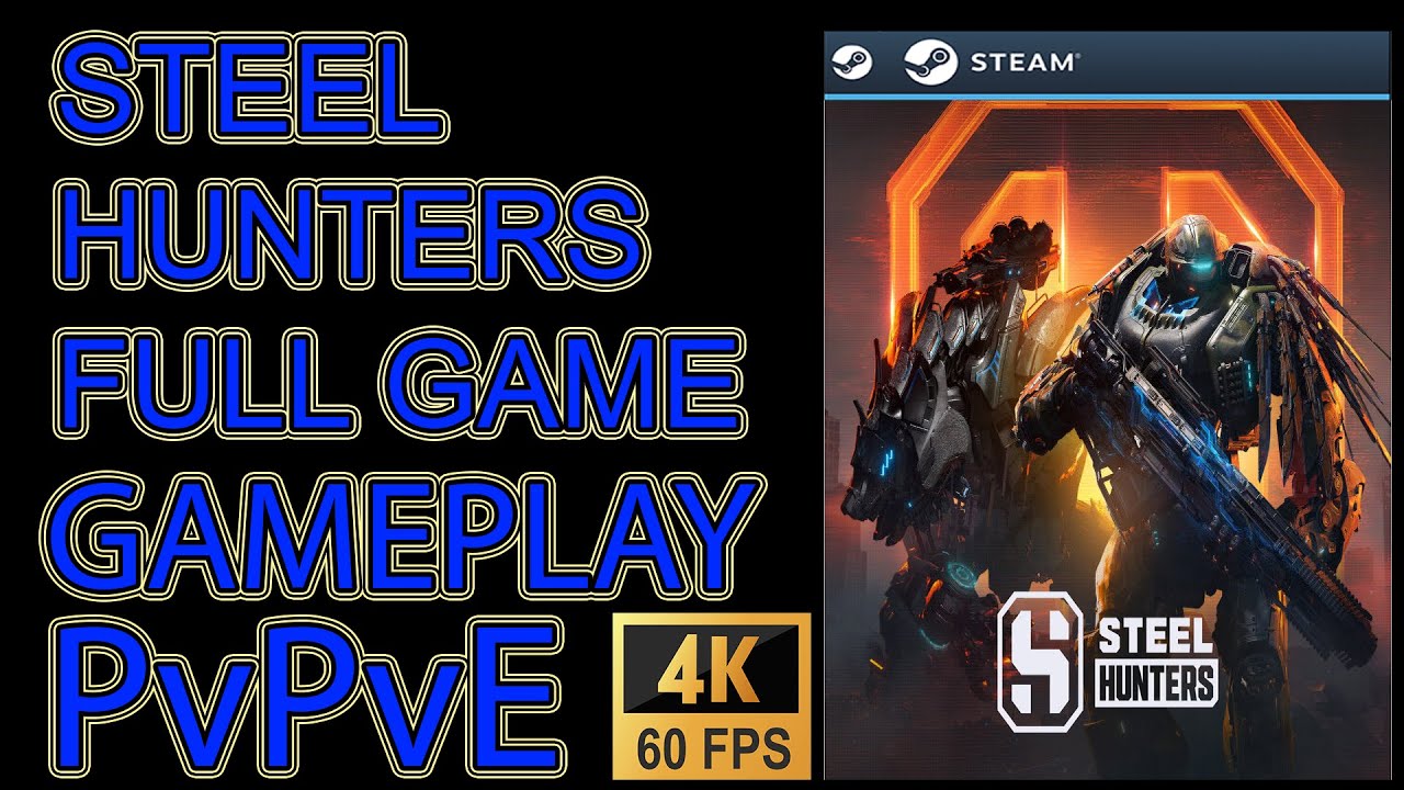 STEEL HUNTERS FULL GAME GAMEPLAY PvPvE Shooter With Futuristic Mechs 4K60 PC