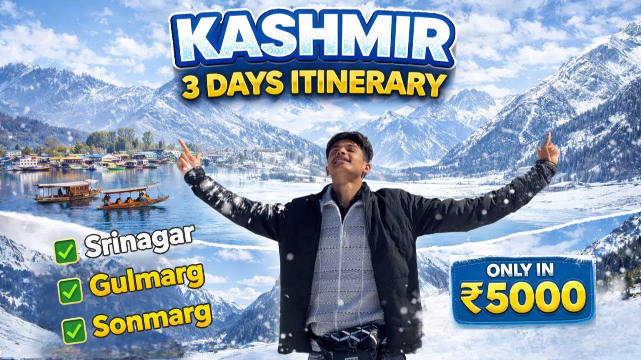 Kashmir Three Days Itinerary | Kashmir Complete Tour Guide | Gulmarg | Srinagar | Sonmarg 
