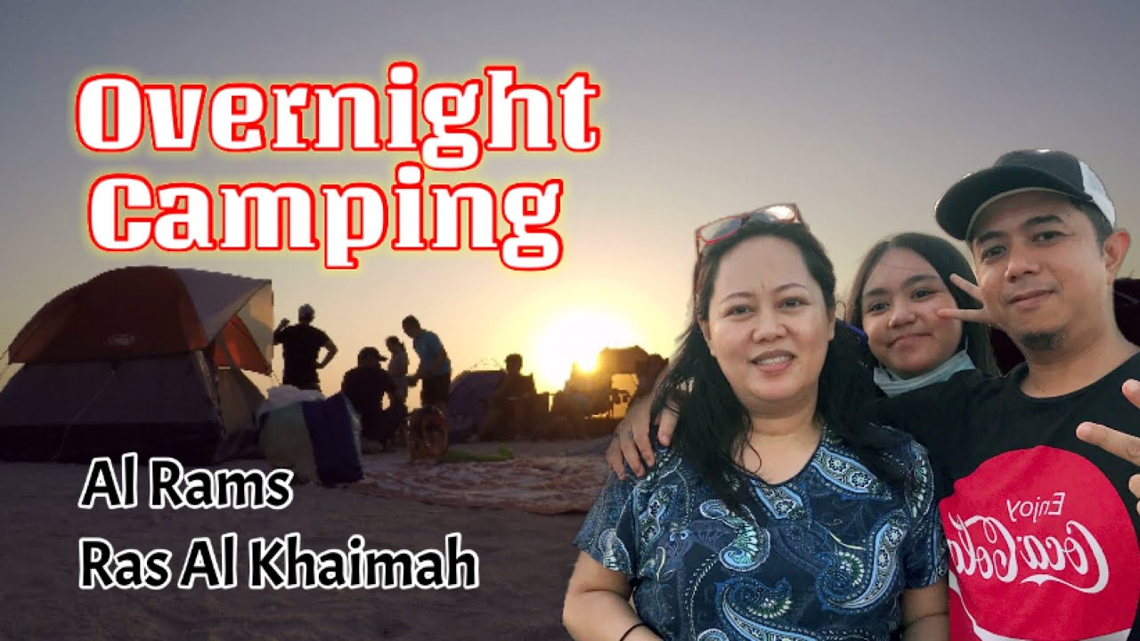 OVERNIGHT CAMPING | Best Camping Al Rams Beach Ras Al Khaimah