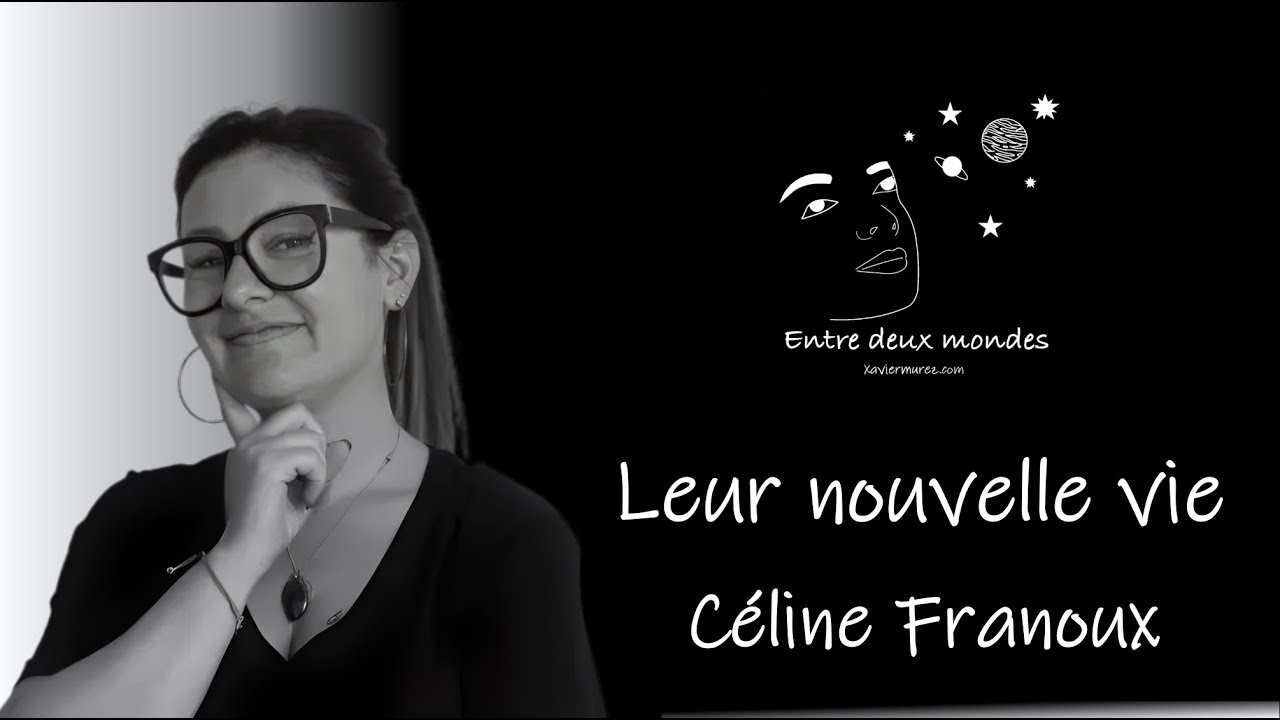 Entre deux Mondes - Interview - Leur nouvelle vie, Céline Franoux