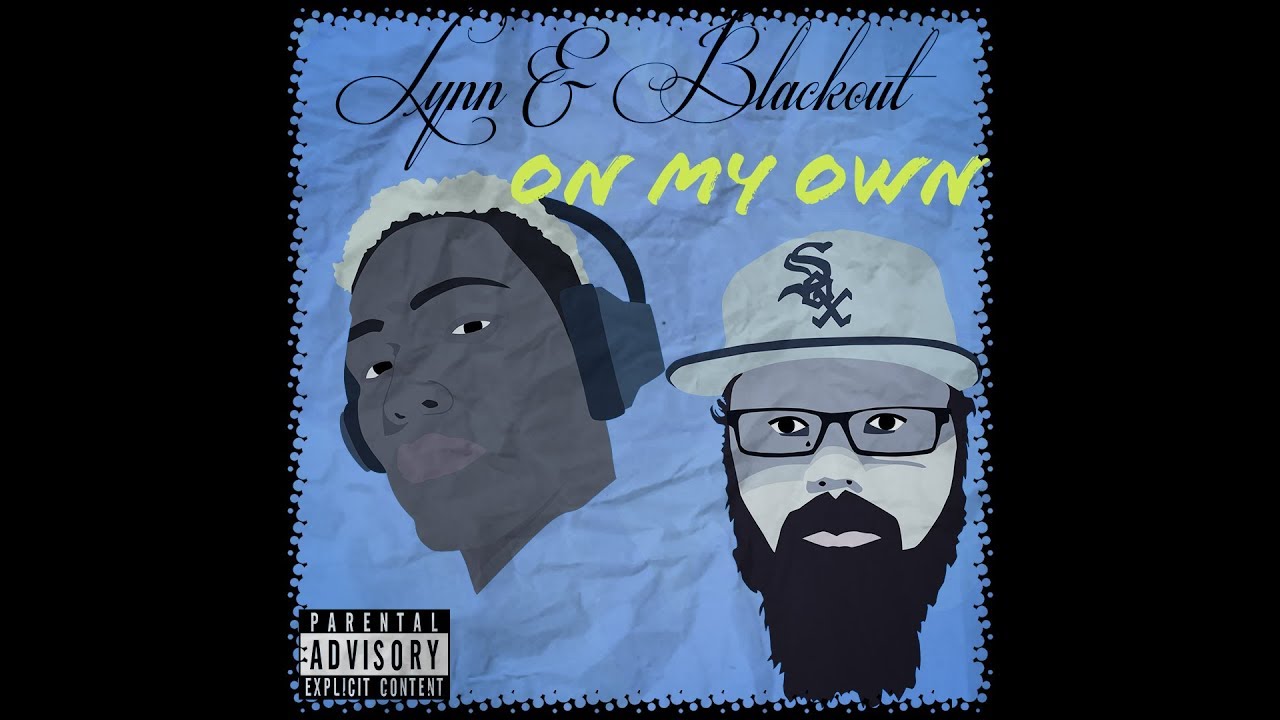ON MY OWN-Lynn ft.) Blackout