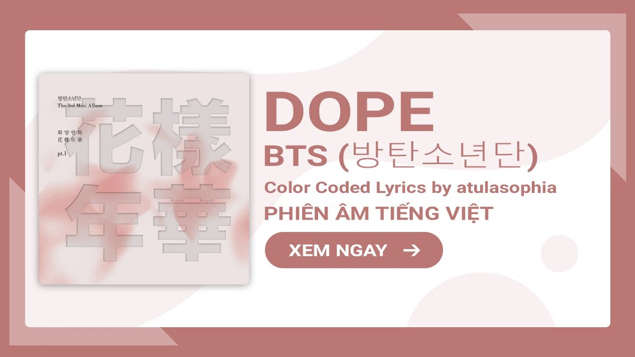 [Phiên âm Tiếng Việt] Dope - BTS