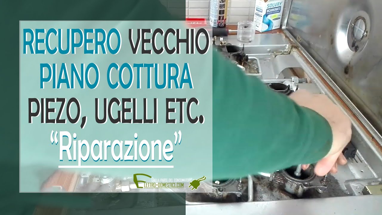 Recupero vecchio piano di cottura, sostituzione valvola di sicurezza, ugelli.