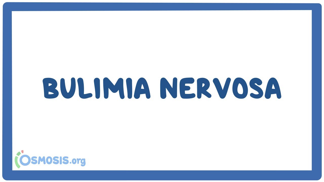 Bulimia nervosa - causes, symptoms, diagnosis, treatment & pathology