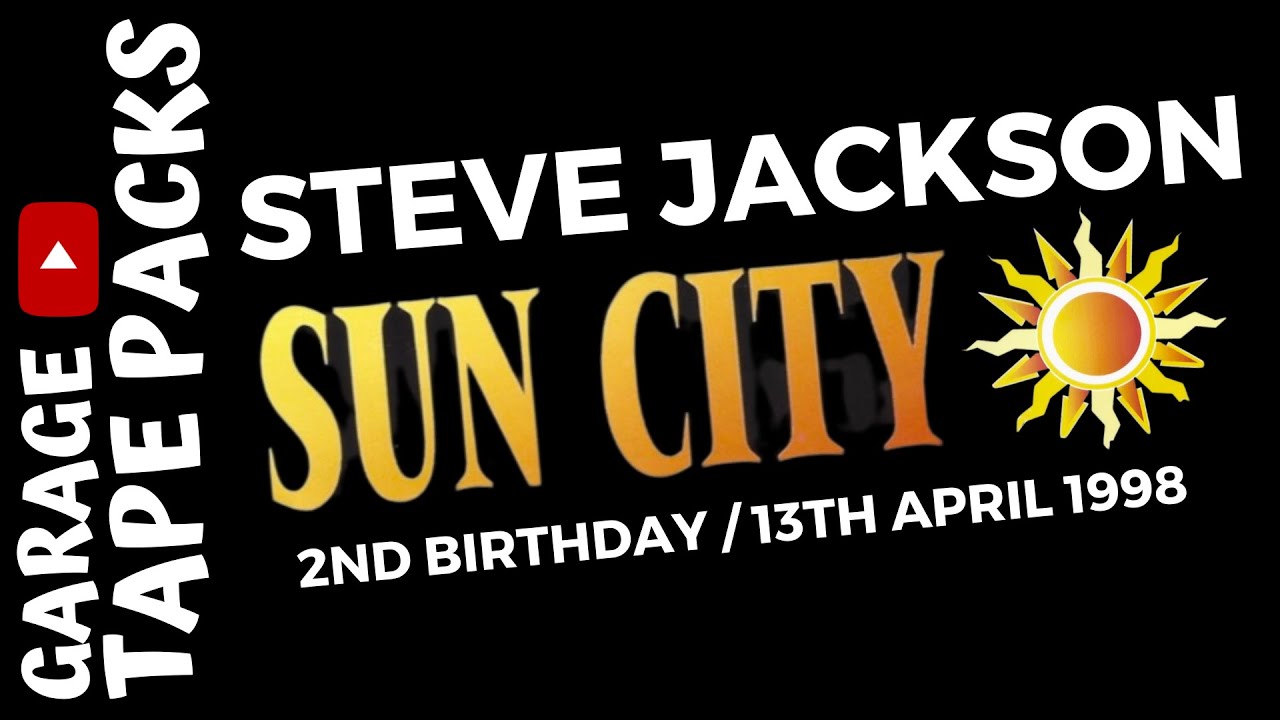 Steve Jackson | Sun City | 2nd Birthday Bash | 13th April 1998 | Garage Tape Packs