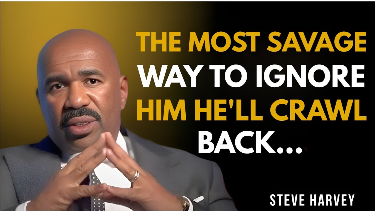 The Most Savage Way to Ignore Him 😈🔥 Make Him Crawl Back Begging | Steve Harvey Relationship Advice