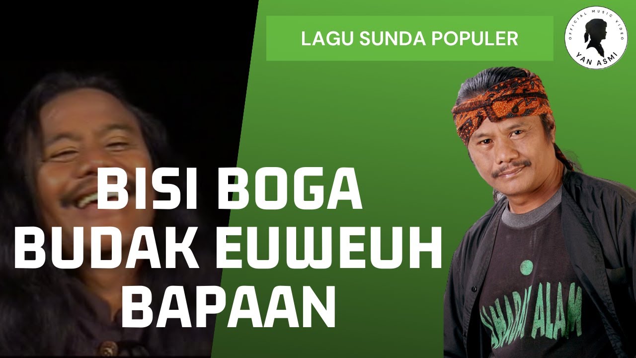 Yan Asmi - Wekdor | Leutik keneh ulah bobogohan