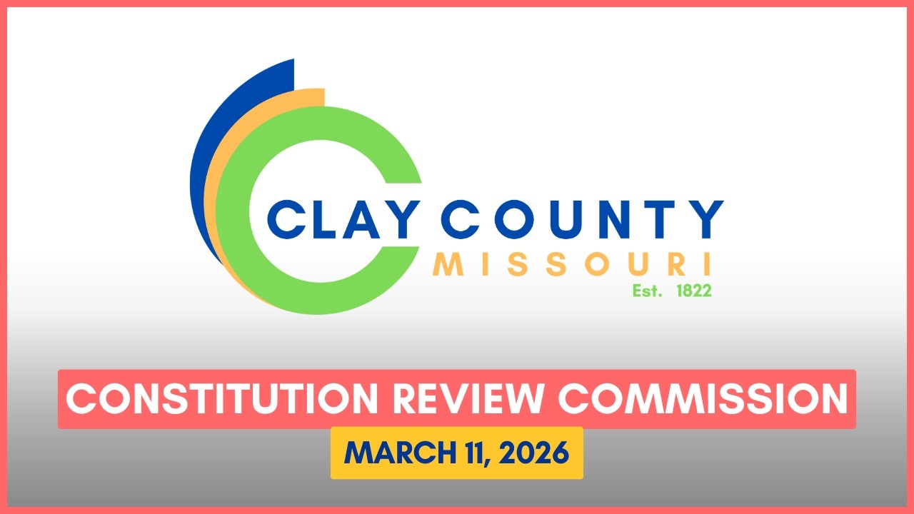 Clay County Constitution Review Commission Wednesday, March 11, 2026