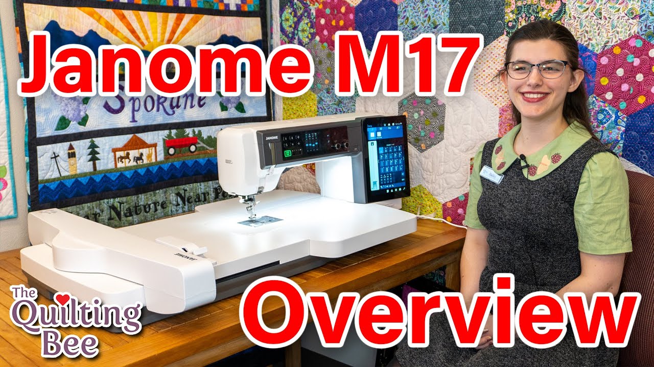 Janome Continental M17 Overview with Bailey