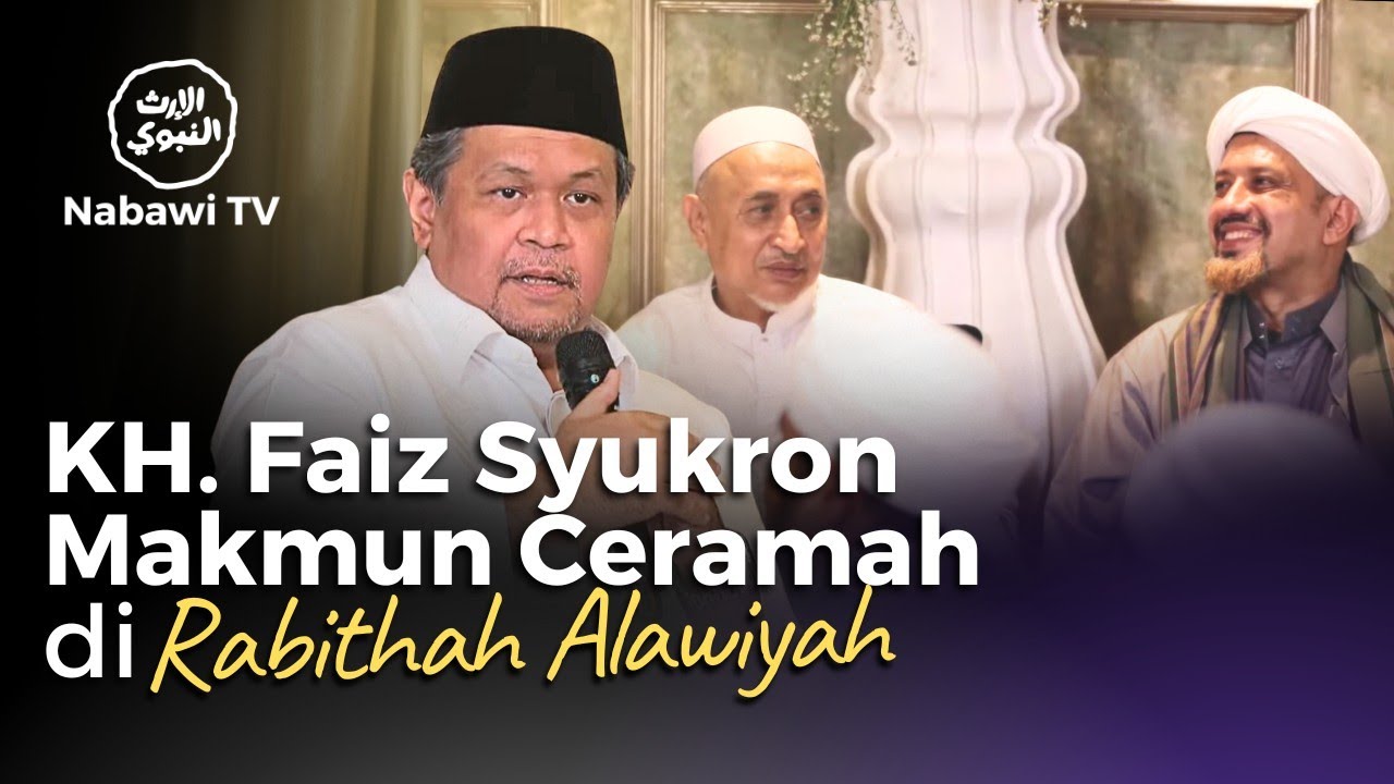 KH Faiz Syukron Makmun Ceramah di Rabithah Alawiyah | Nabawi TV
