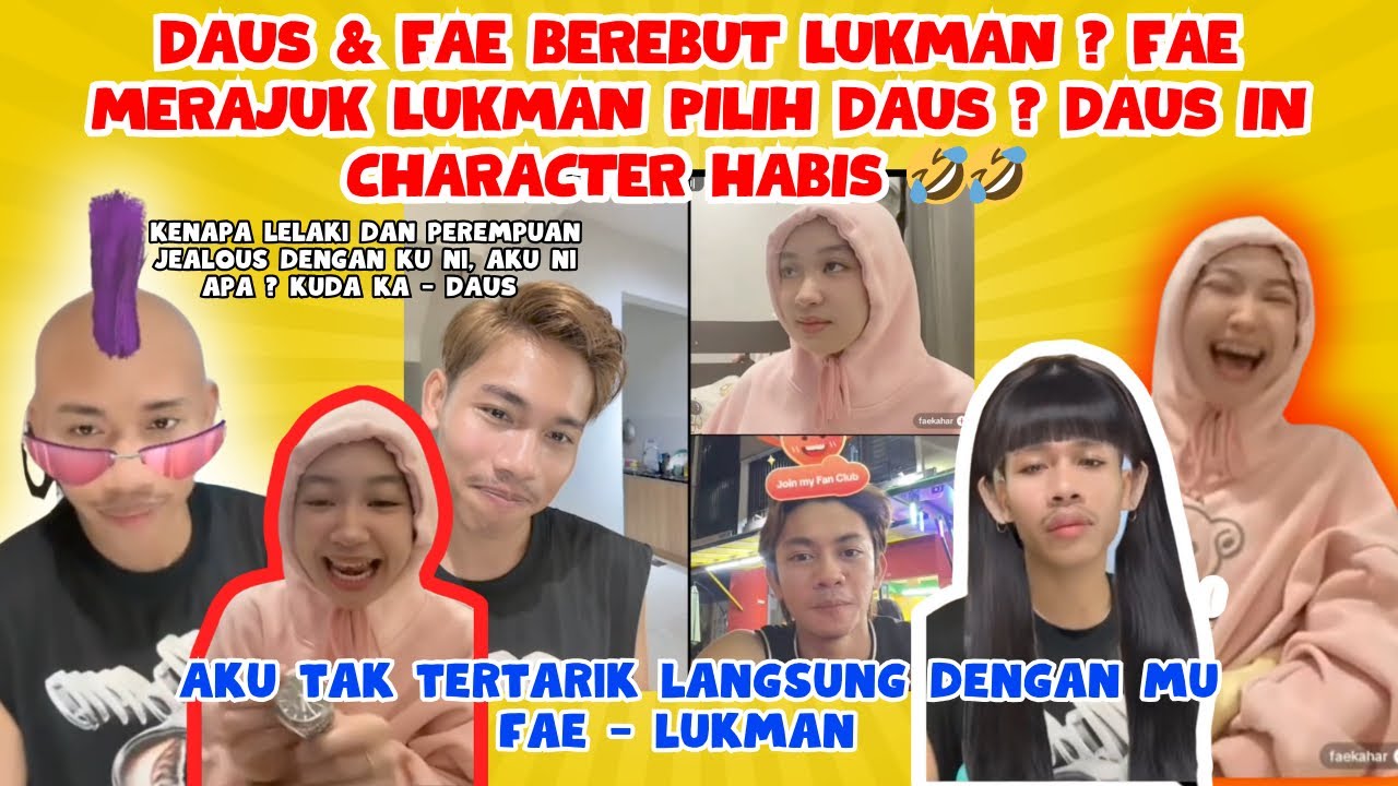 FAE DAN DAUS BEREBUT LUKMAN ? FAE MERAJUK LUKMAN PILIH DAUS! DEKAH HABIS