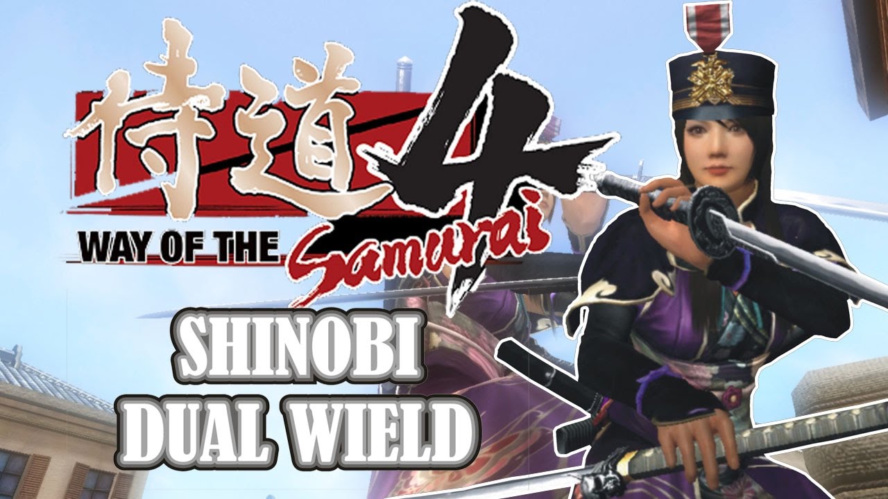 Way of the Samurai 4 (侍道4) - Shinobi Dual Wield Moveset Collection