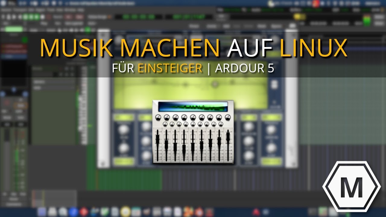 Musik machen auf Linux - für Ein- und Umsteiger | Ardour 5