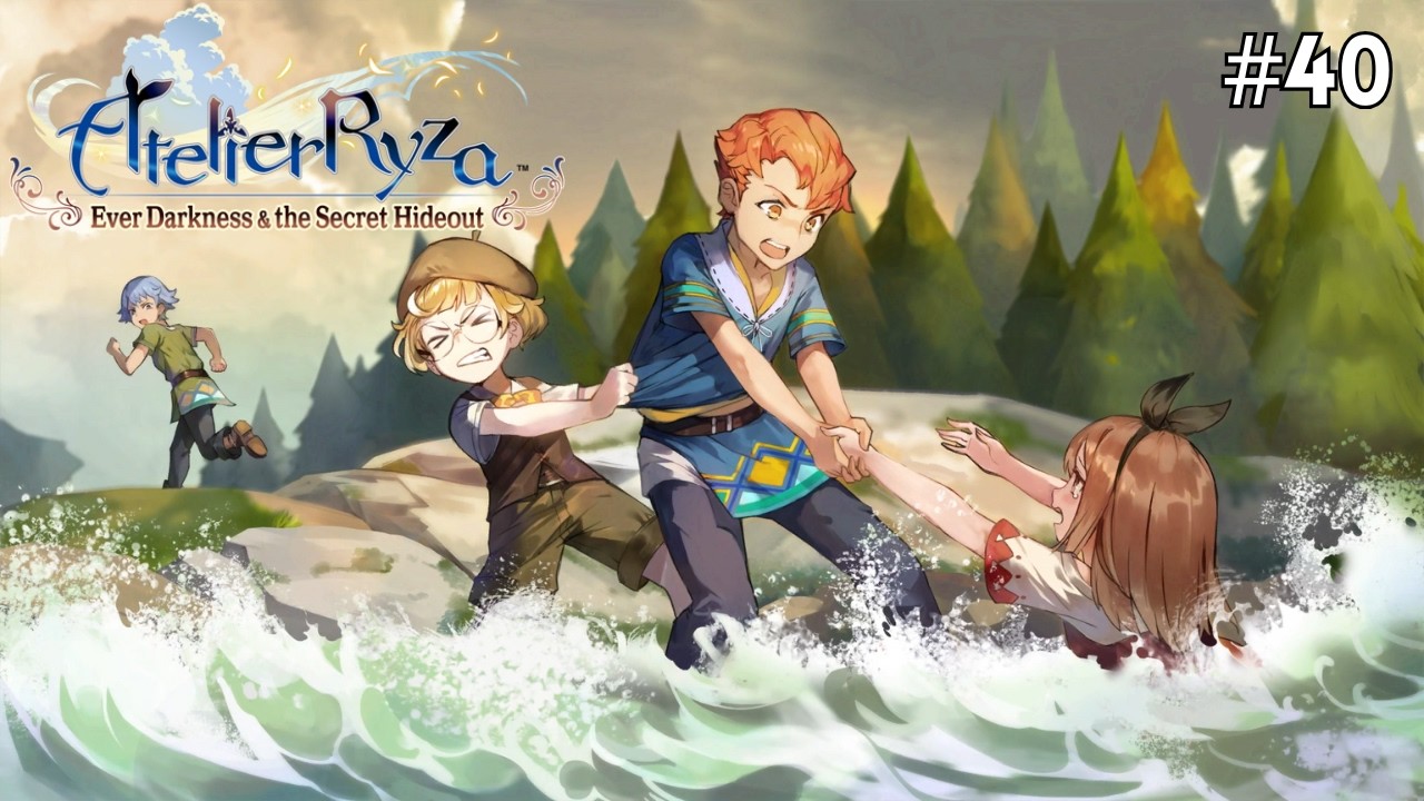 Stupid Argument [Chapter 4-9 - 4-10] | Atelier Ryza: Ever Darkness & the Secret Hideout [#40]