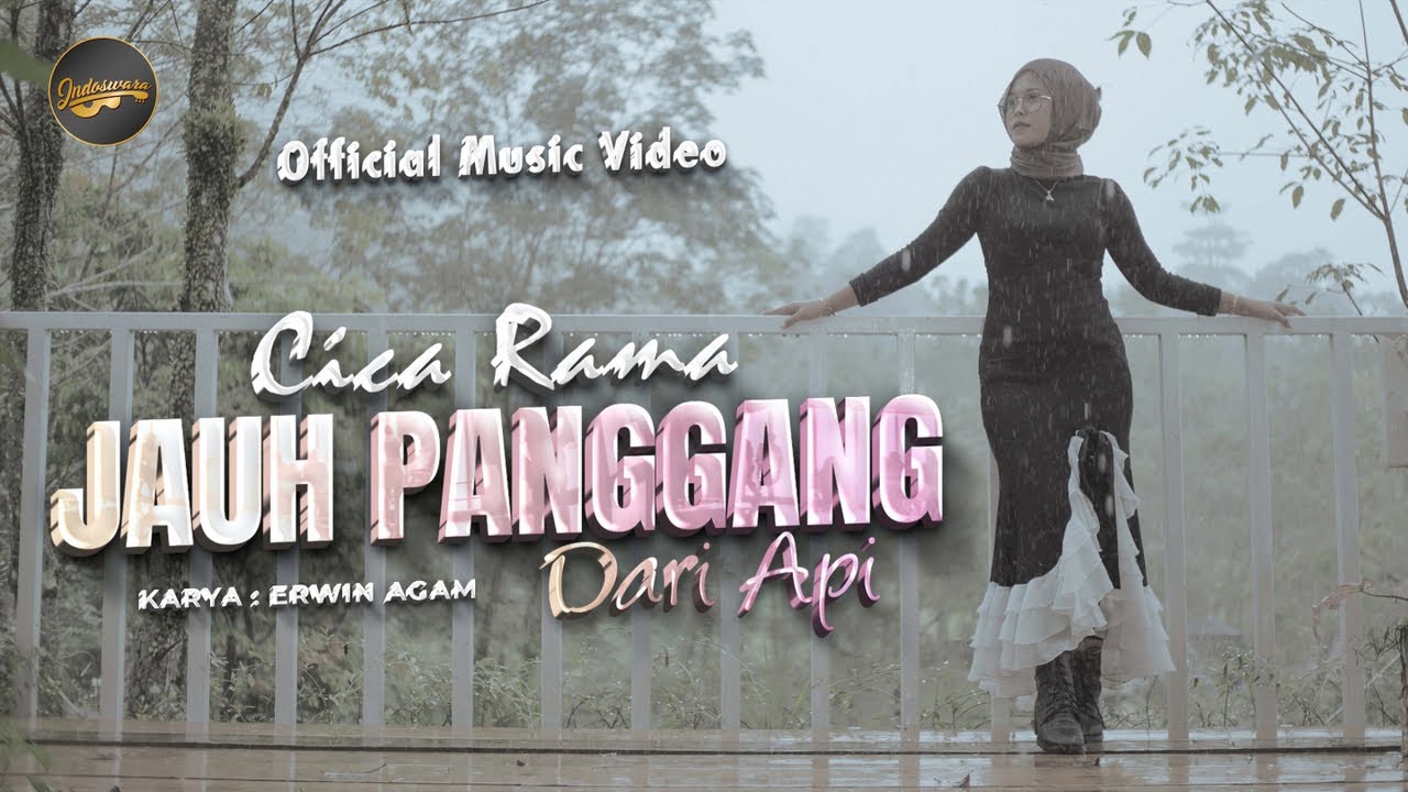 Cica Rama - Jauh Panggang Dari Api (Official Music Video)