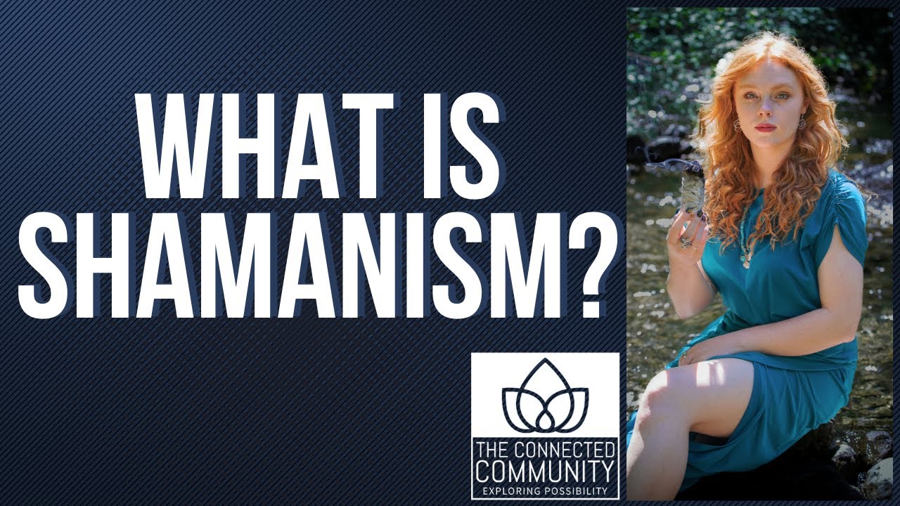 Core Shamanism: History, Beliefs, Animism, Practices