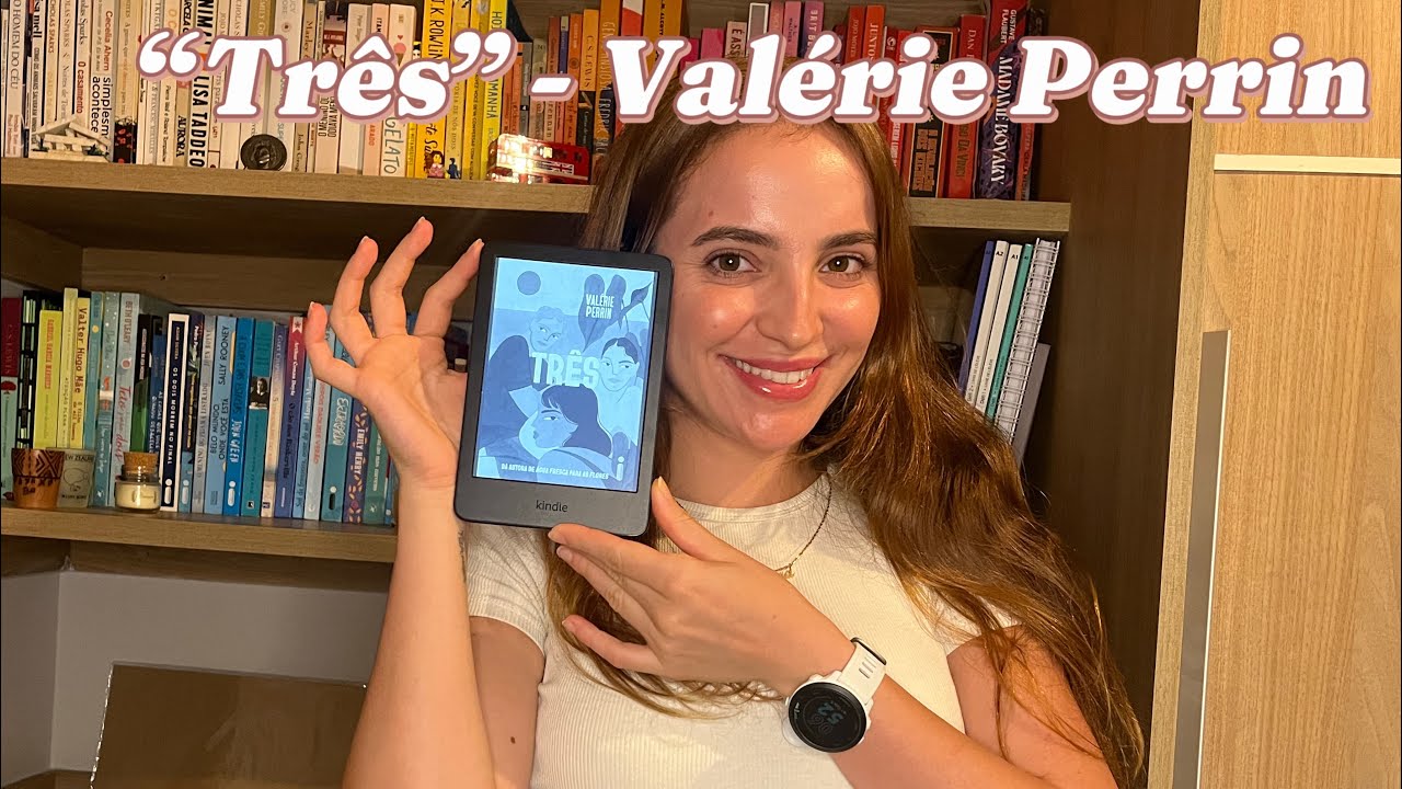 O que achei de “Três” de Valérie Perrin