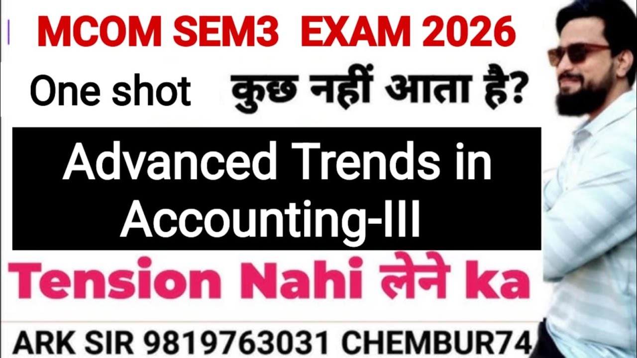 Advanced Trends in Accounting-III|Mcom sem3 nep|Imp Question paper |Mumbai University Mcom |ARk sir