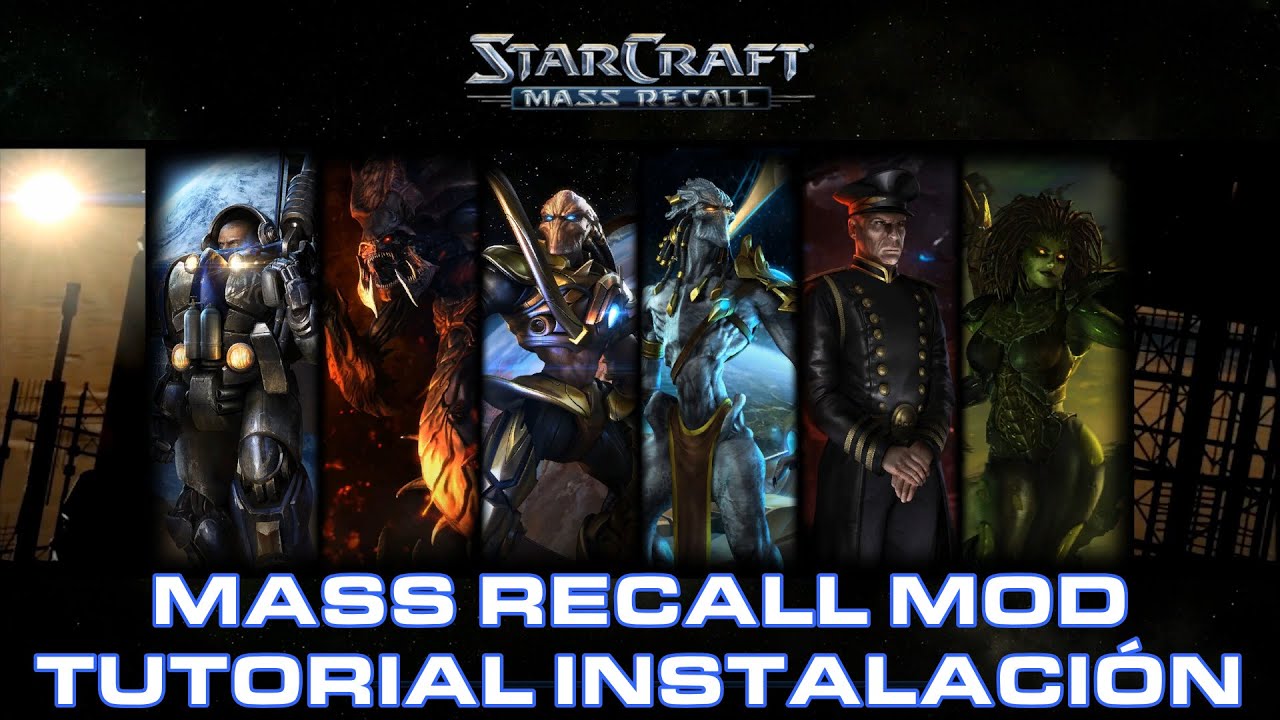 Starcraft - Mass Recall Mod | Tutorial de instalación (v8.0.1)