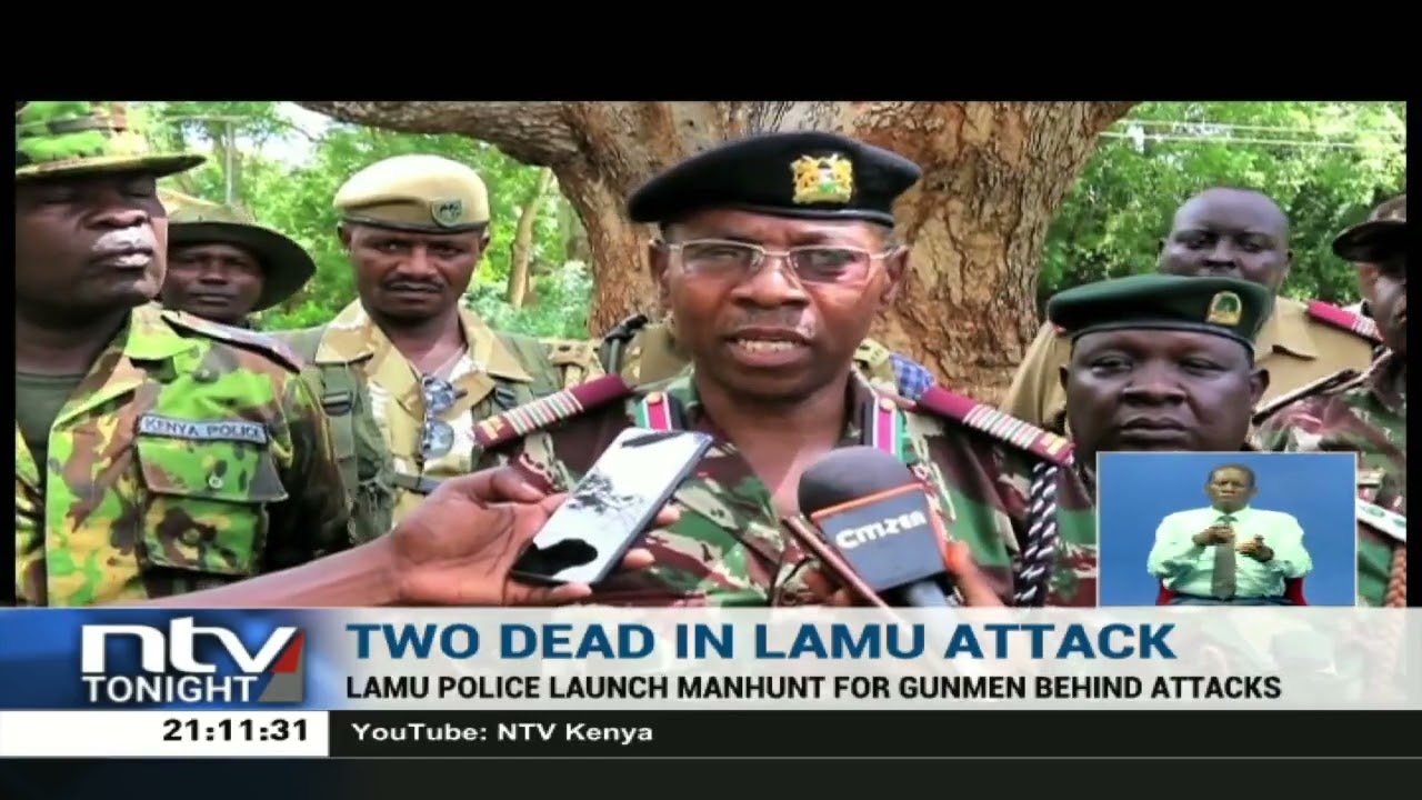 Lamu police launch a manhunt for gunmen behind attacks in Lamu