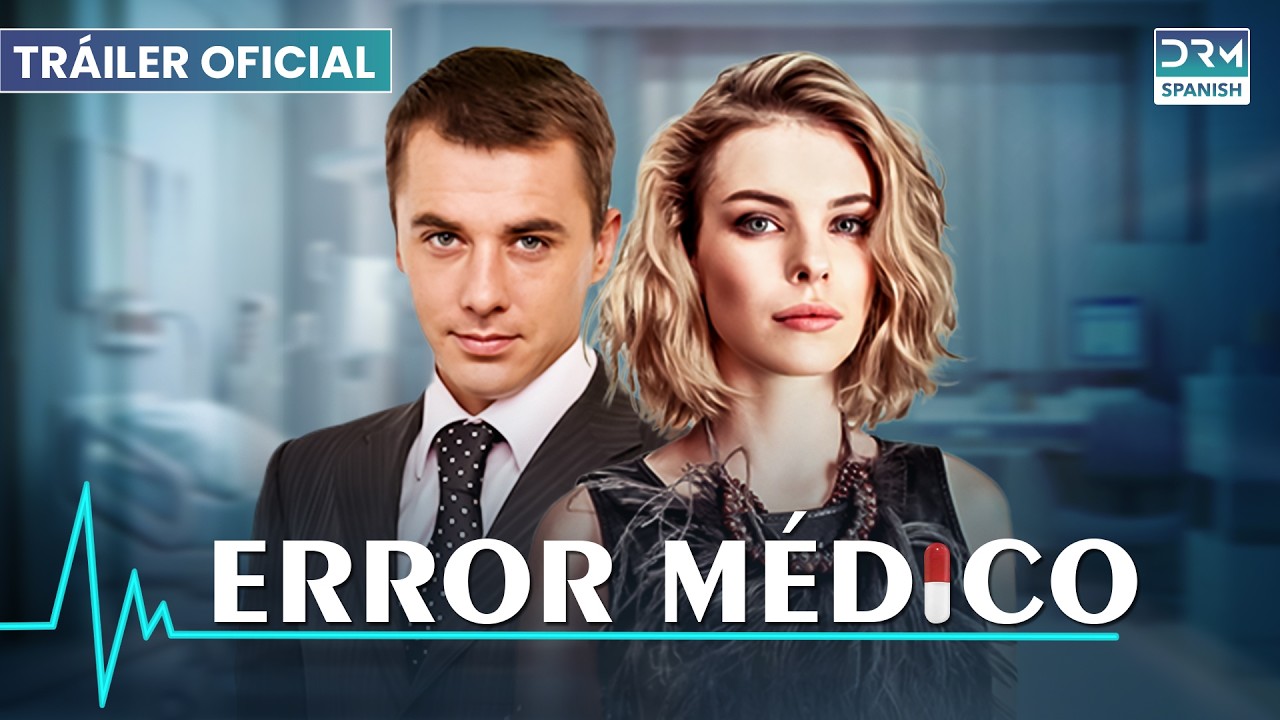 ERROR M&Eacute;DICO | Tr&aacute;iler | MEDICAL MISTAKE (Doblaje Espa&ntilde;ol) | VR2L