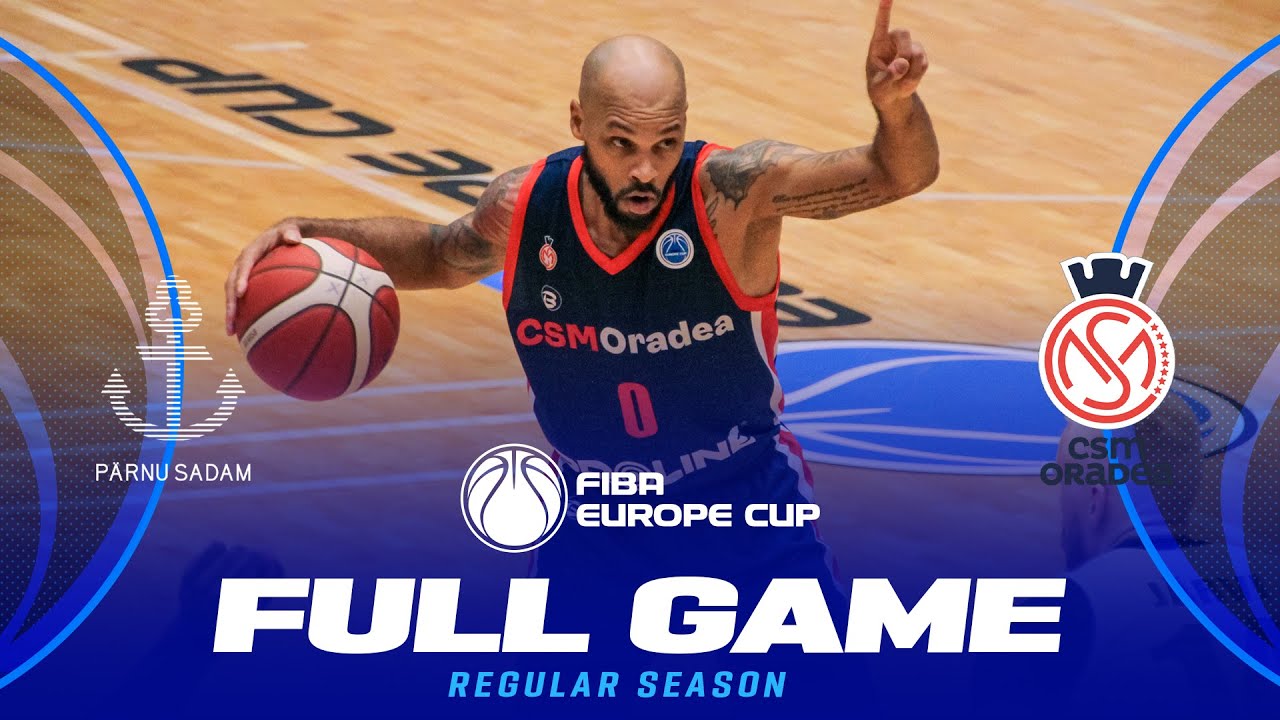 BC Parnu Sadam v CSM CSU Oradea | Full Basketball Game | FIBA Europe Cup 2024-25
