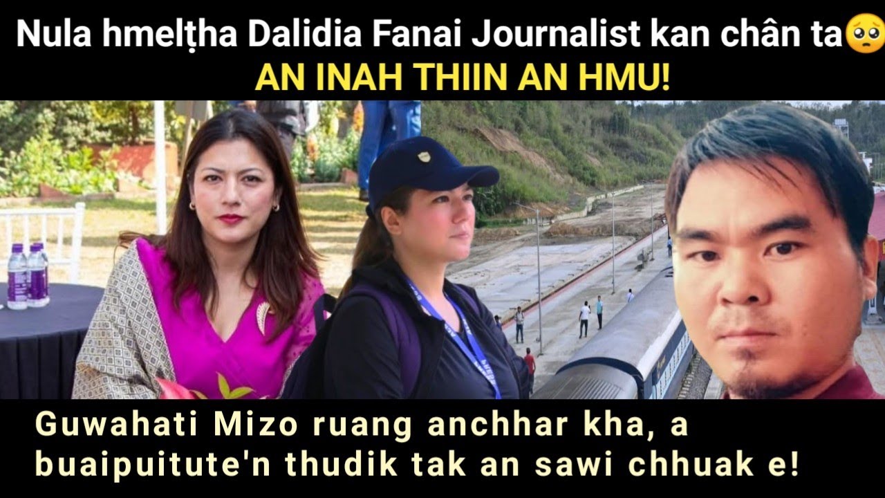 Nula hmelṭha Dalidia Fanai Journalist an Inah thiin hmuh a ni🥺 Guwahati a mizo ruang chhar kal zel!